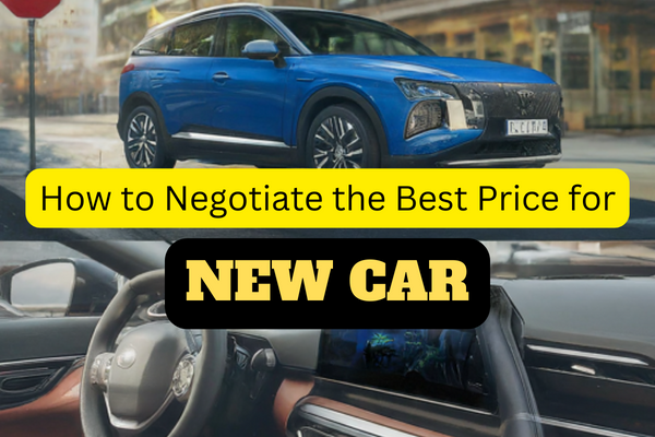 How to Negotiate the Best Price for a New Car
