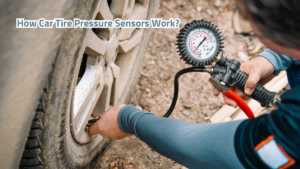 How Car Tire Pressure Sensors Work?