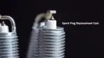 Spark Plug Replacement Cost