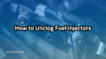 how to unclog fuel injectors