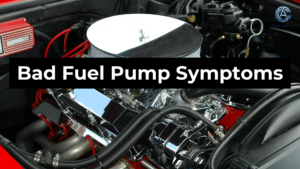 Bad Fuel Pump Symptoms