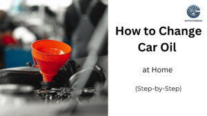 How to Change Car Oil at Home (Step-by-Step)