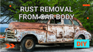 DIY Rust Removal from Car Body