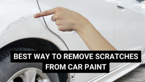 Best Way to Remove Scratches from Car Paint