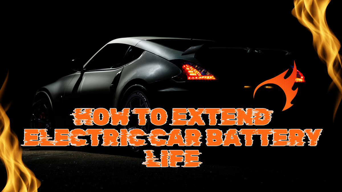 How to Extend Electric Car Battery Life